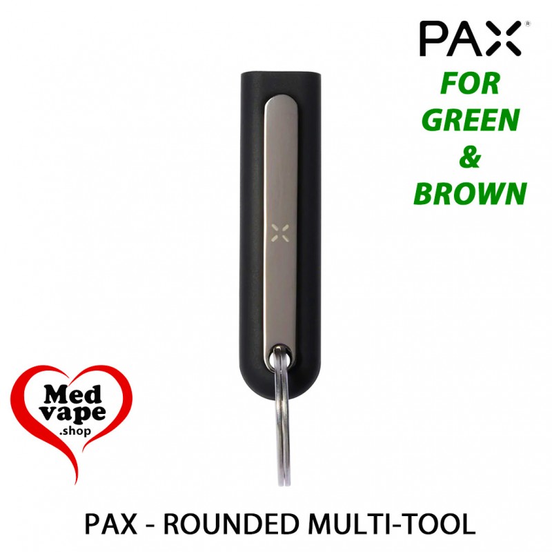 PAX ROUNDED MULTI-TOOL - PAX PLUS MEDVAPE WEED THC PAX VAPORIZER TOOL